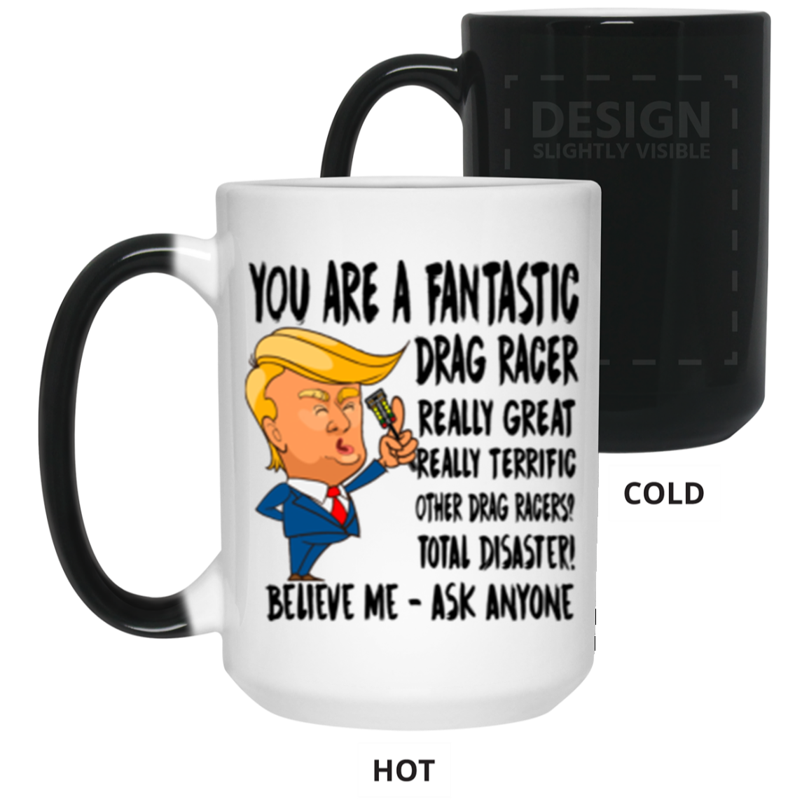 You're A Fantastic Drag Racer Color Changing Mug