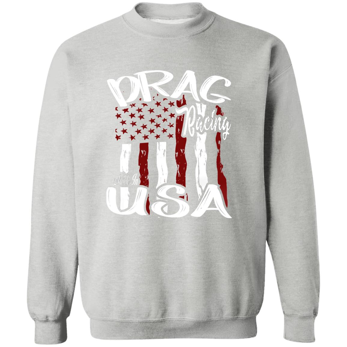 Drag Racing Made In USA Crewneck Pullover Sweatshirt