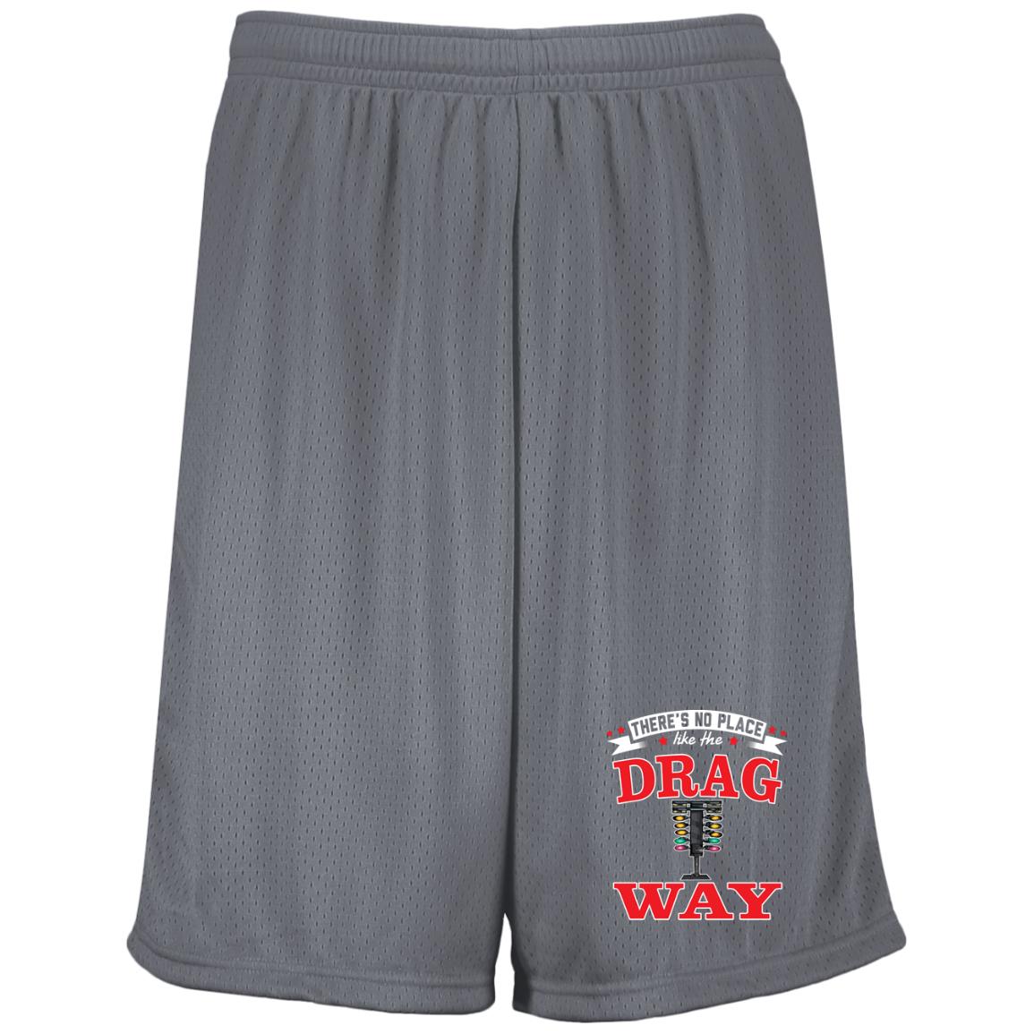 There's No Place Like The Dragway Moisture-Wicking 9 inch Inseam Mesh Shorts