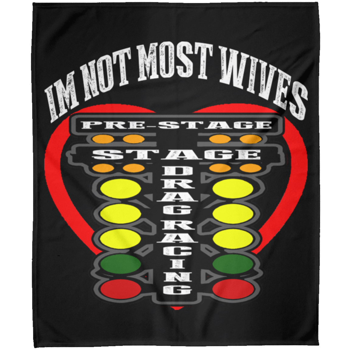 I'm Not Most Wives Drag Racing Arctic Fleece Blanket 50x60