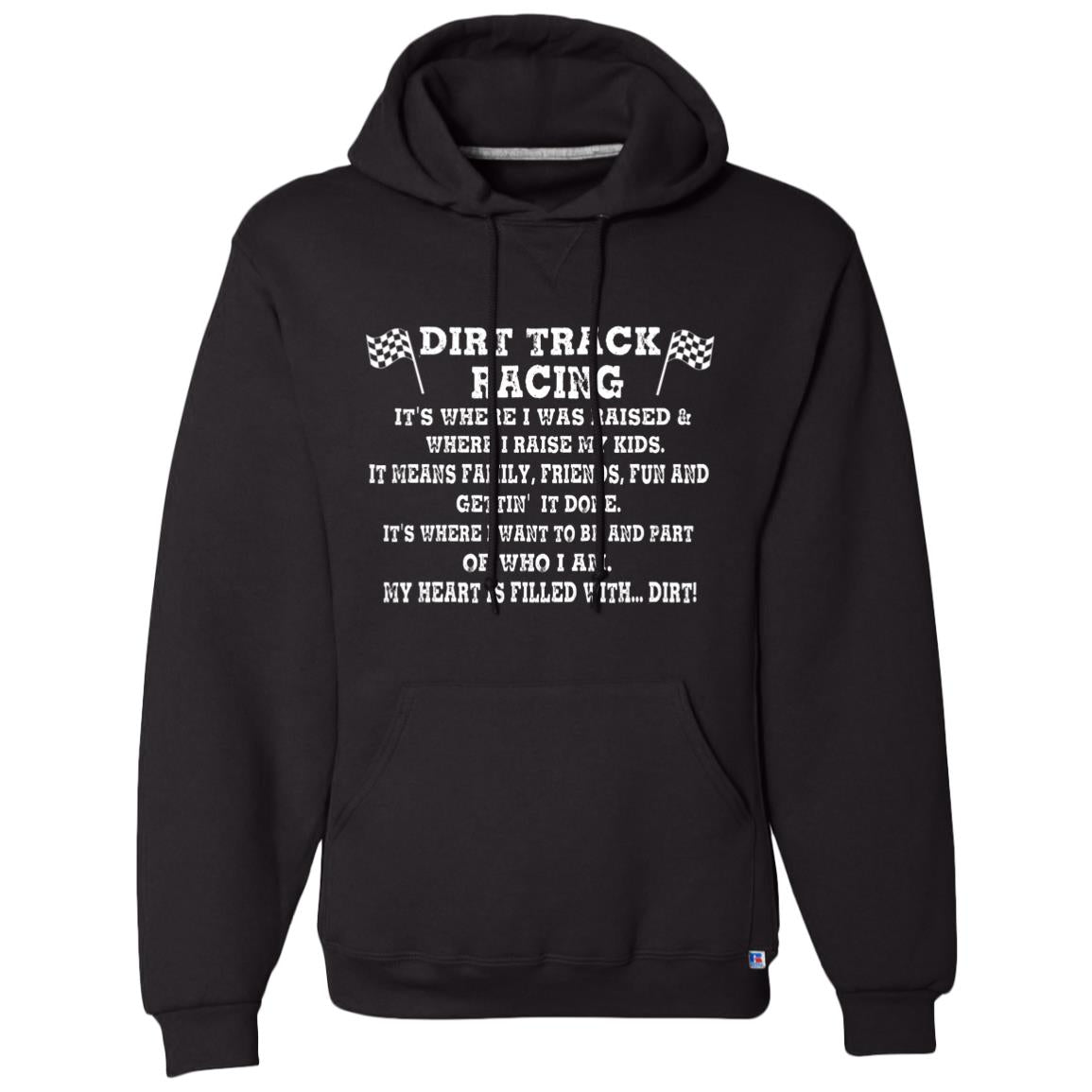 Dirt Track Racing It's Where I Was Raised Dri-Power Fleece Pullover Hoodie