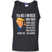 You're A Fantastic Drag Racer Tank Tops