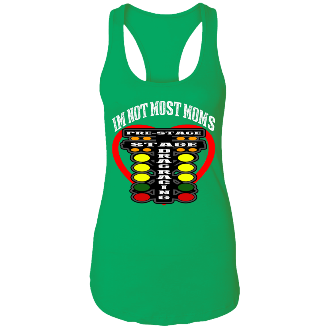 I'm Not Most Moms Drag Racing Ladies Ideal Racerback Tank