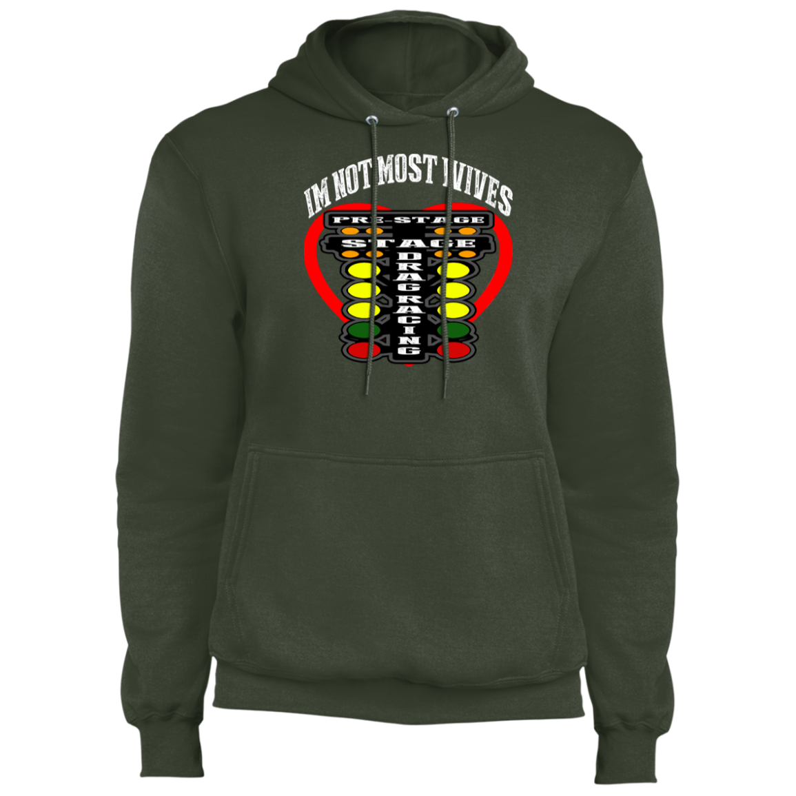 I'm Not Most Wives Drag Racing Core Fleece Pullover Hoodie