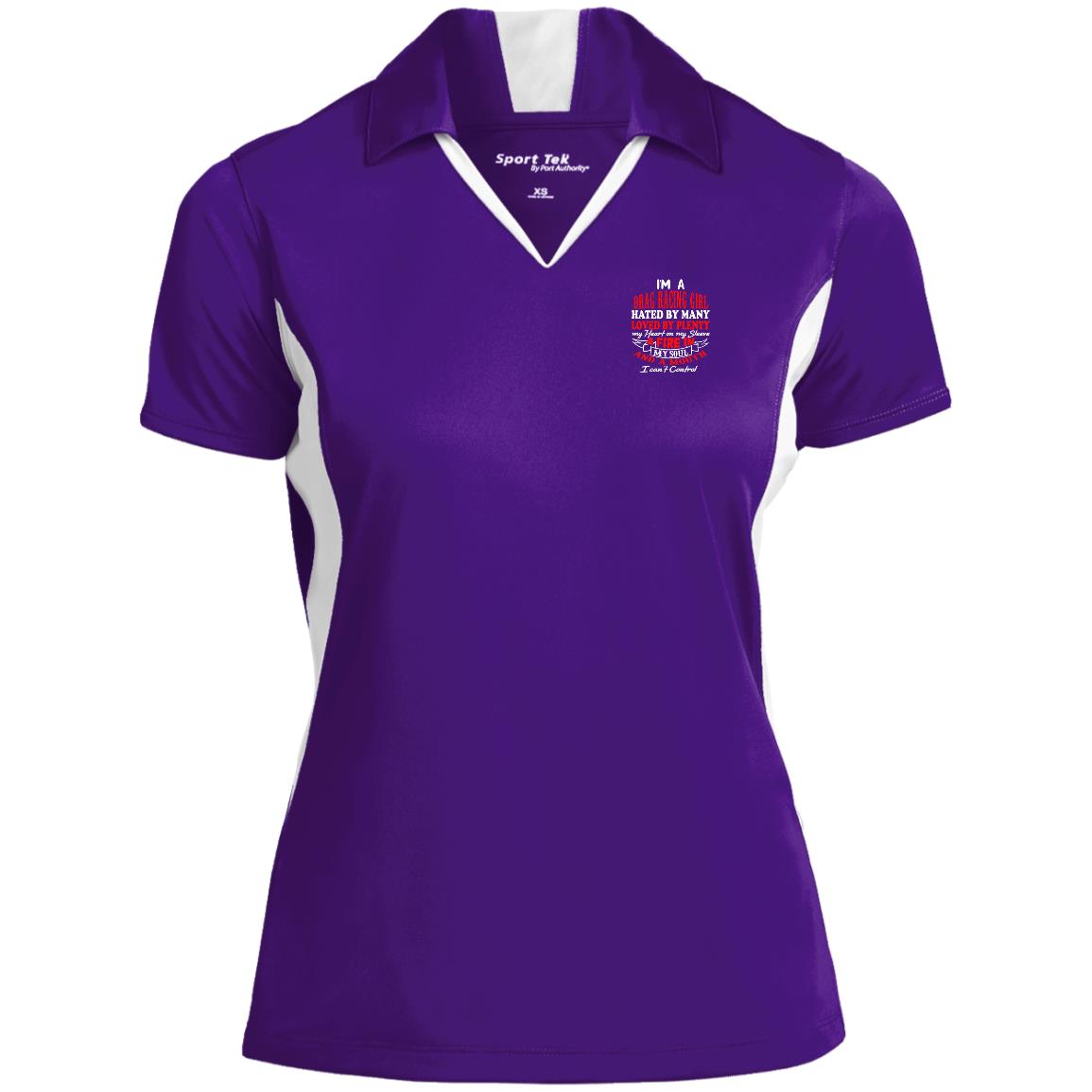 I'm A Drag Racing Girl Hated By Many Loved By Plenty Ladies' Colorblock Performance Polo