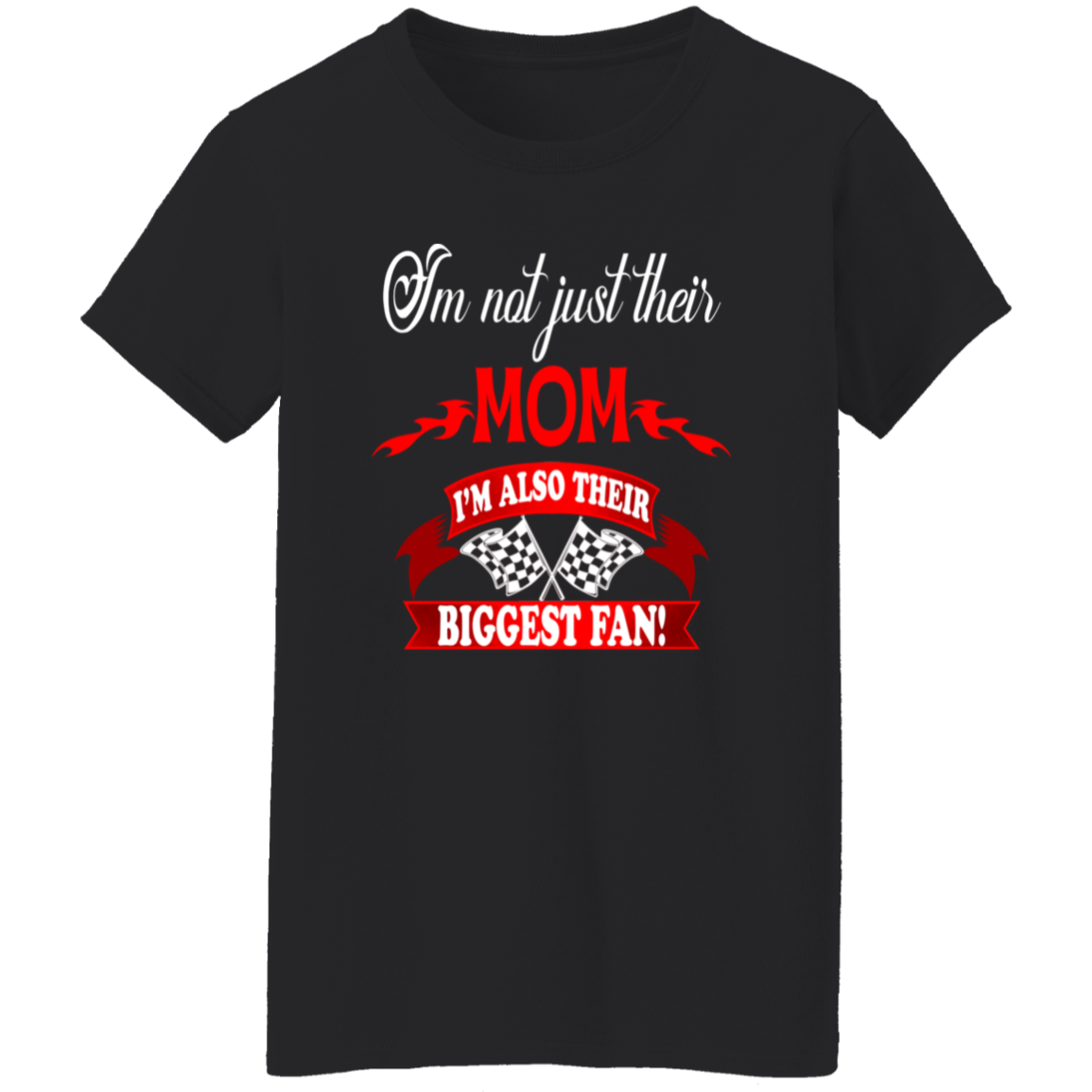 I'm Not Just their Mom I'm Also their Biggest fans T-shirts