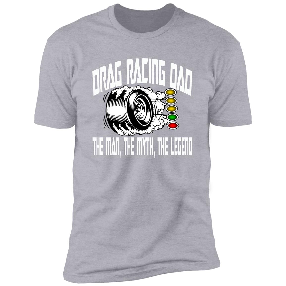 Drag Racing Dad Premium Short Sleeve T-Shirt