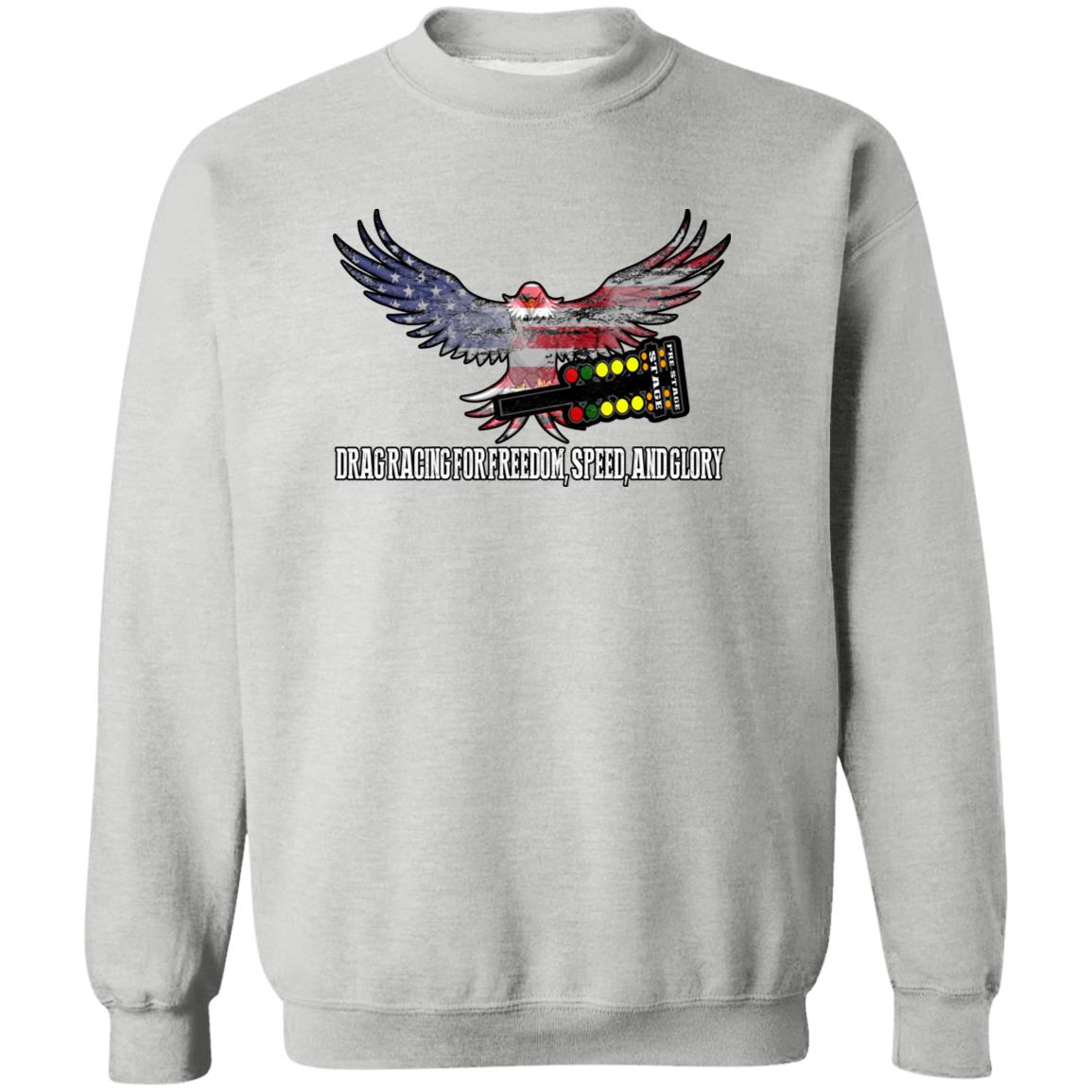 Drag Racing for Freedom, Speed, and Glory Crewneck Pullover Sweatshirt