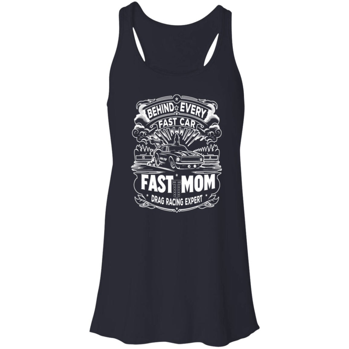 Behind Every Fast Car is a Fast Mom Drag Racing Expert Tank Tops