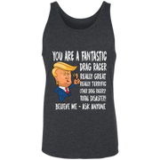 You're A Fantastic Drag Racer Tank Tops