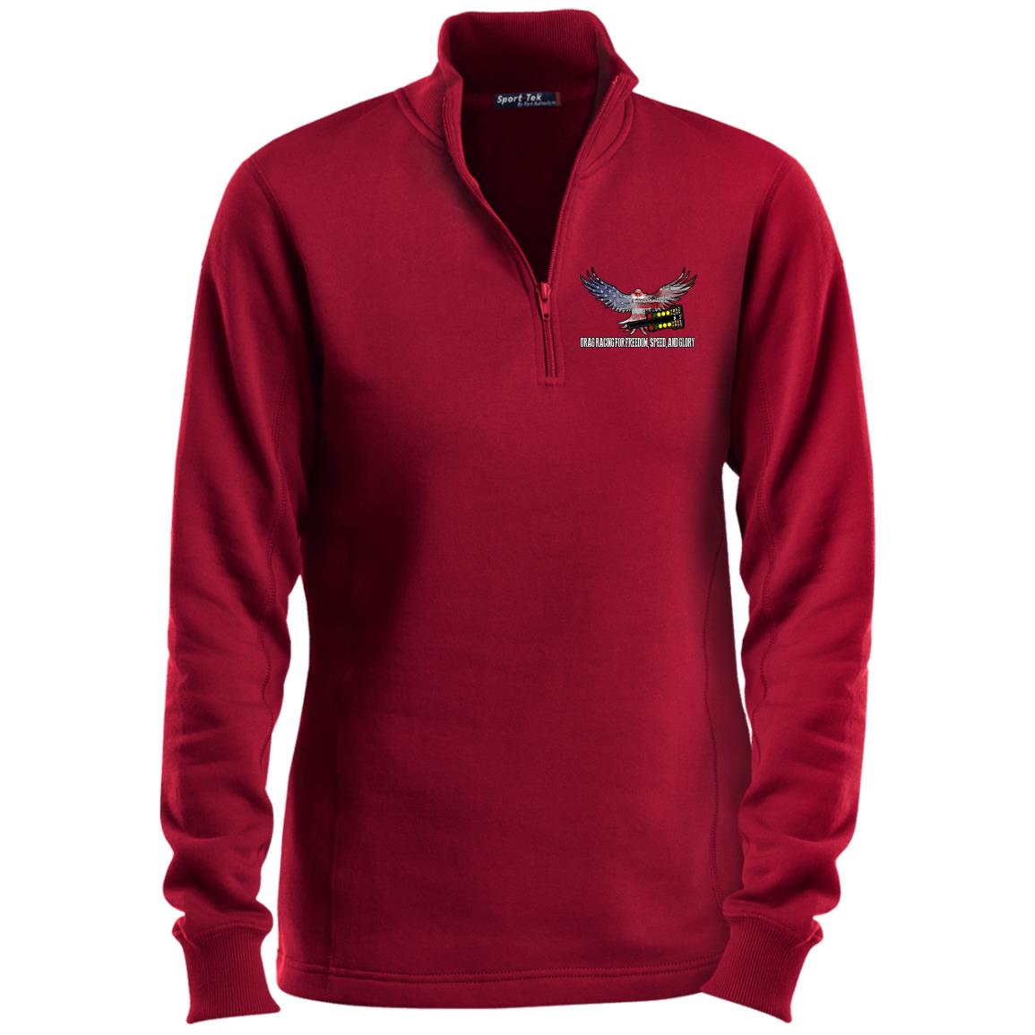 Drag Racing for Freedom, Speed, and Glory Ladies 1/4 Zip Sweatshirt