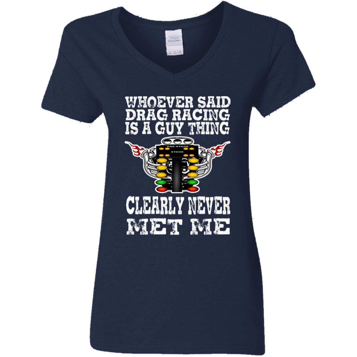 Whoever Said Drag Racing Is A Guy Thing Ladies' 5.3 oz. V-Neck T-Shirt