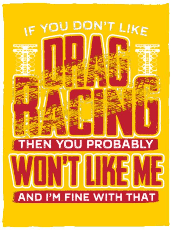 If You Don't Like Drag Racing Cozy Plush Fleece Blanket - 30x40