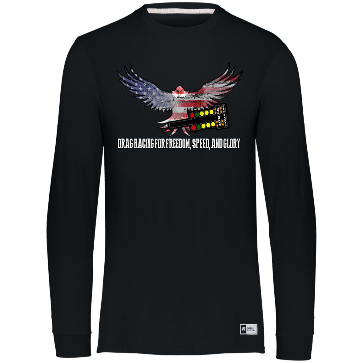 Drag Racing for Freedom, Speed, and Glory Essential Dri-Power Long Sleeve Tee