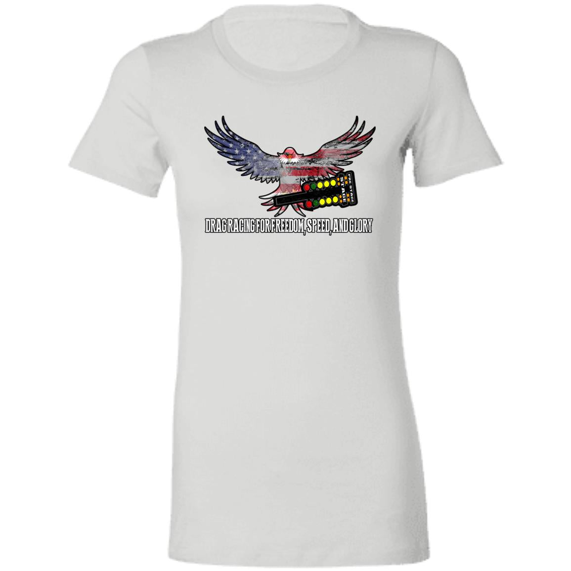 Drag Racing for Freedom, Speed, and Glory Ladies' Favorite T-Shirt