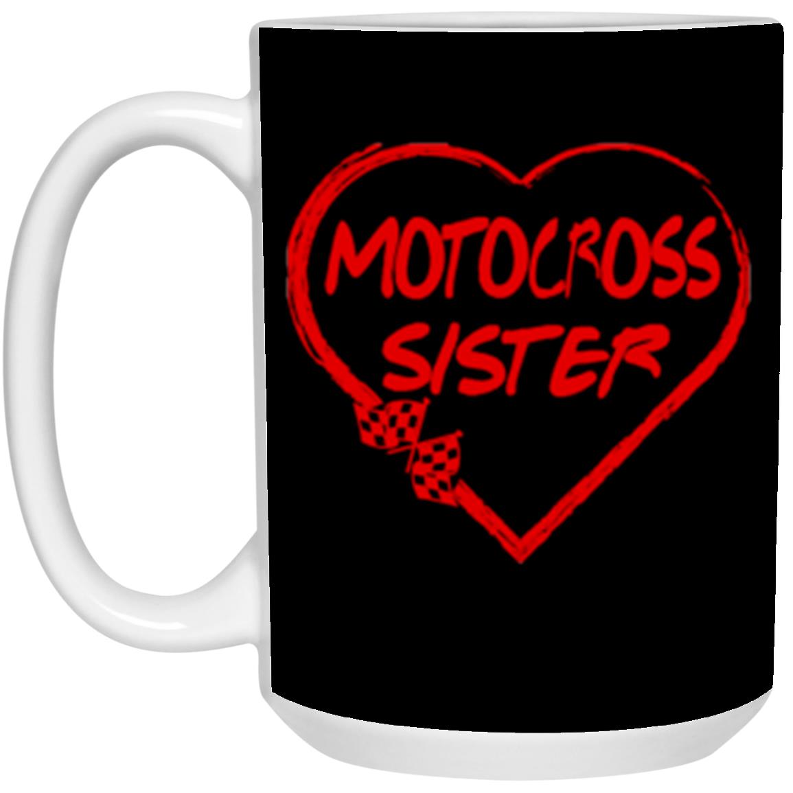 Motocross Sister Heart 15 oz. White Mug