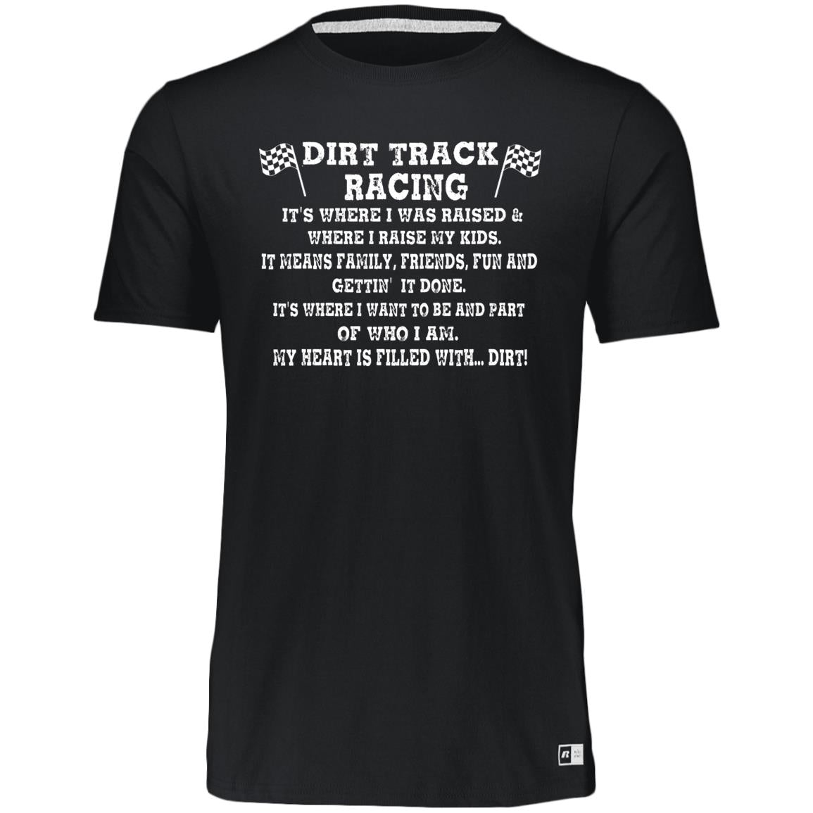Dirt Track Racing It's Where I Was Raised Essential Dri-Power Tee