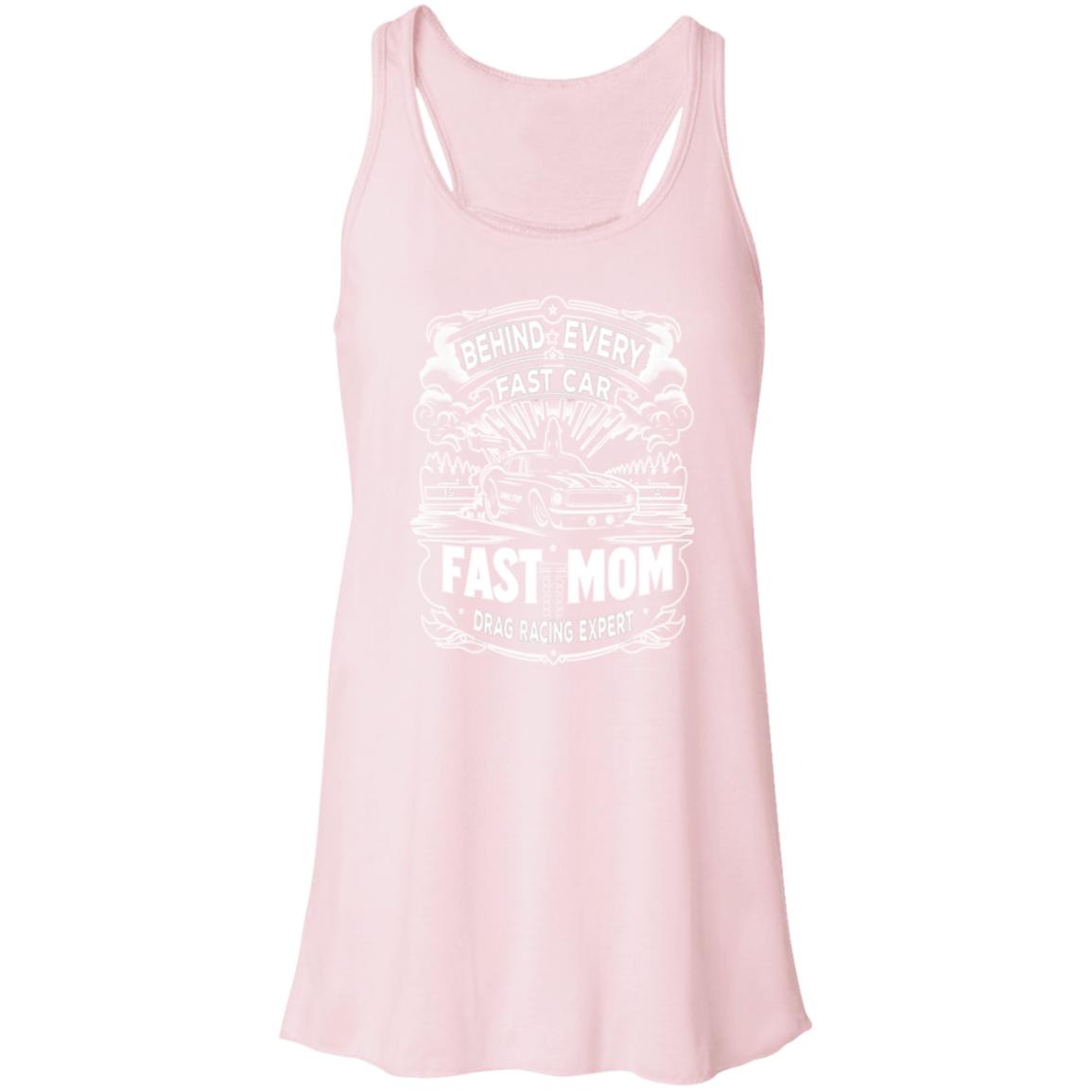 Behind Every Fast Car is a Fast Mom Drag Racing Expert Tank Tops