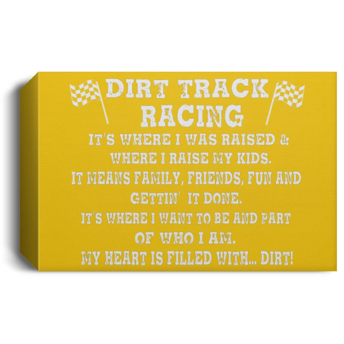 Dirt Track Racing It's Where I Was Raised Deluxe Landscape Canvas 1.5in Frame