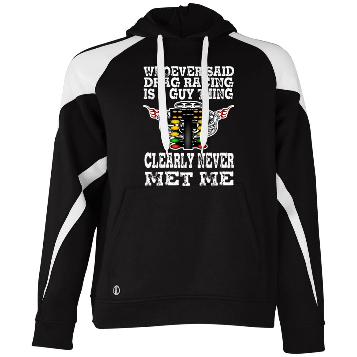Whoever Said Drag Racing Is A Guy Thing Athletic Colorblock Fleece Hoodie