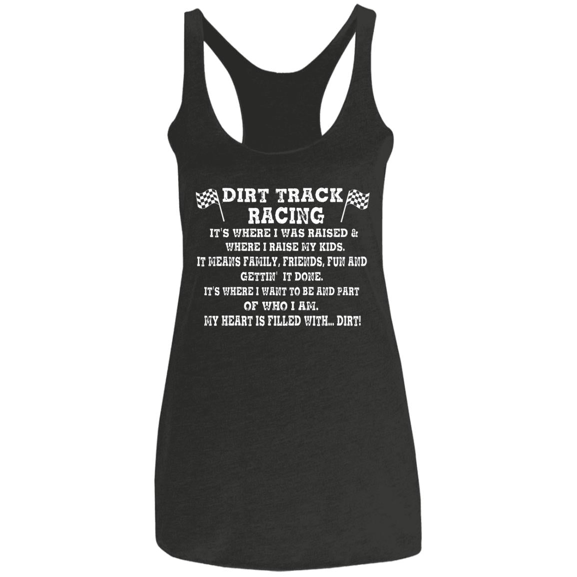 Dirt Track Racing It's Where I Was Raised Ladies' Triblend Racerback Tank