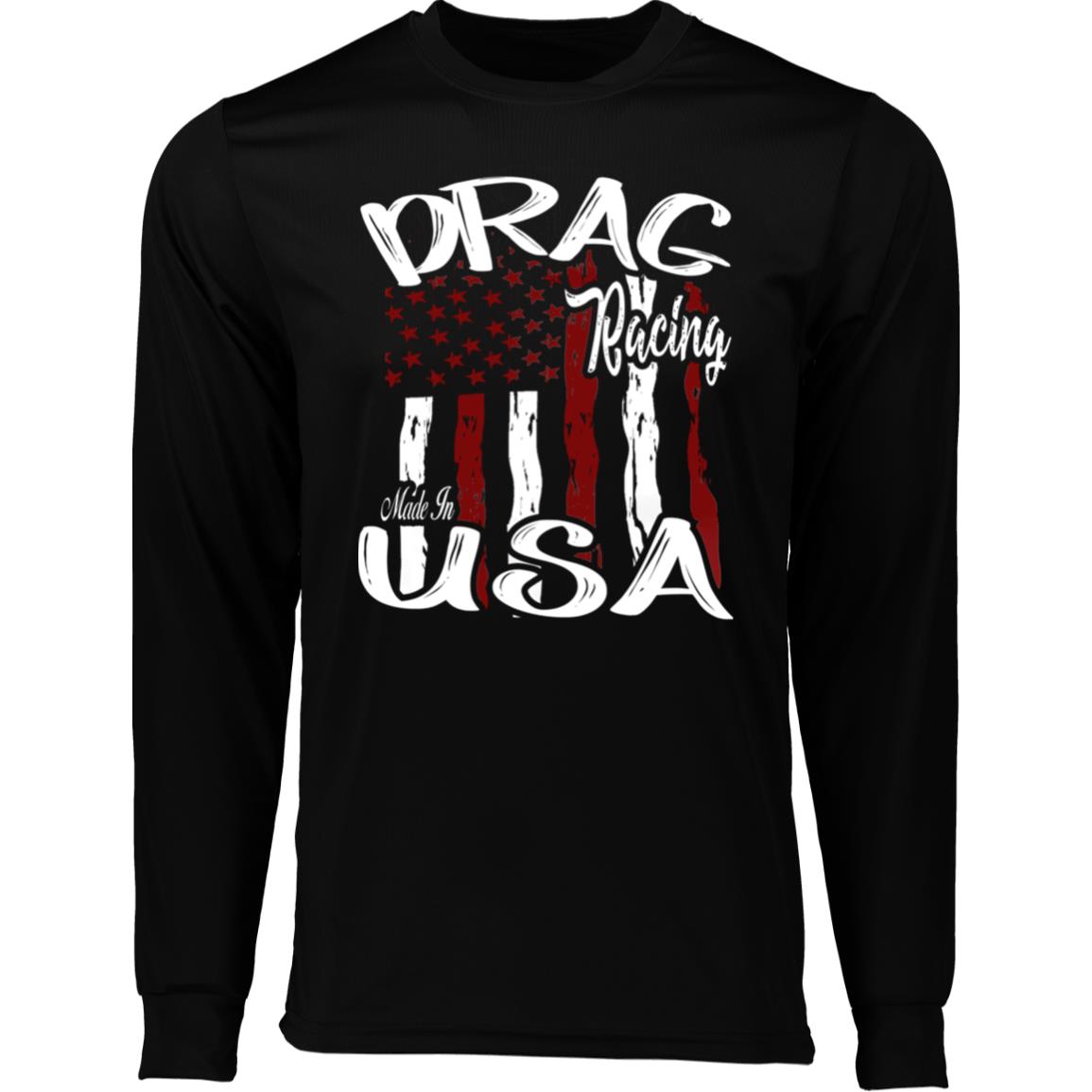 Drag Racing Made In USA Long Sleeve Moisture-Wicking Tee