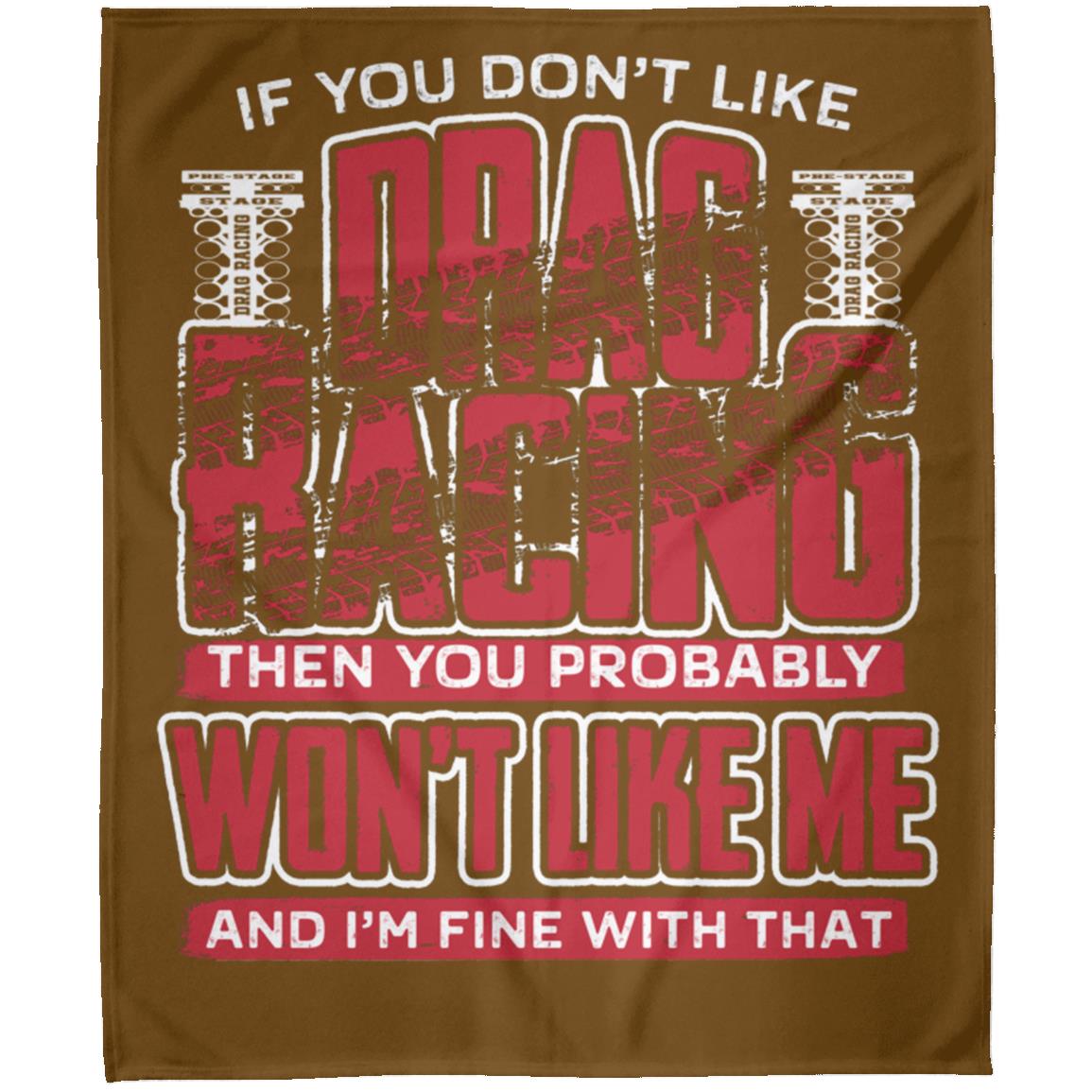 If You Don't Like Drag Racing Arctic Fleece Blanket 50x60