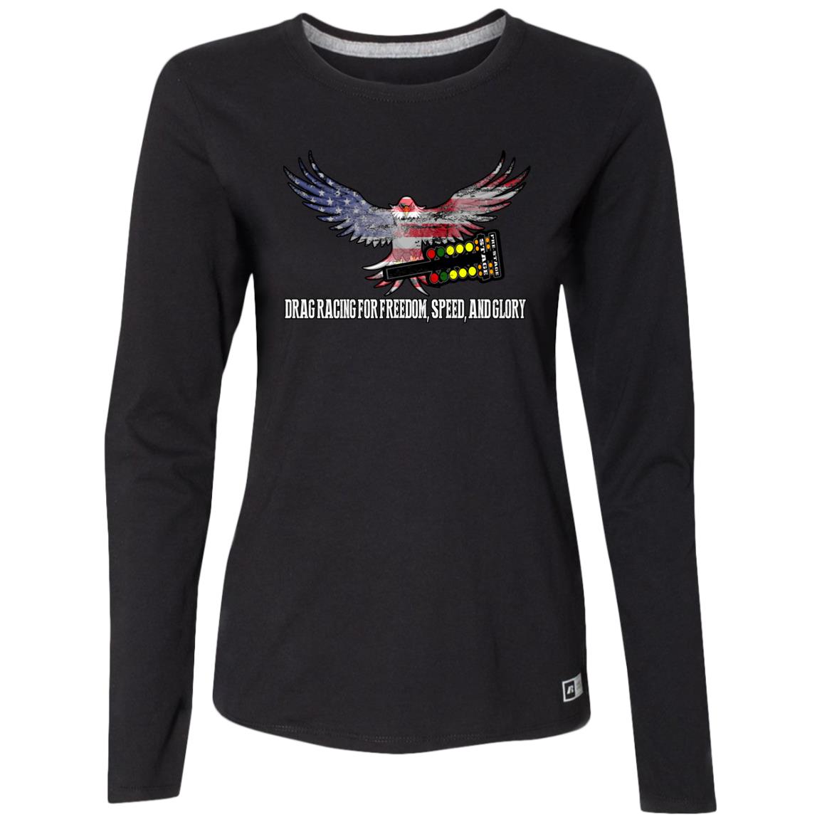 Drag Racing for Freedom, Speed, and Glory Ladies’ Essential Dri-Power Long Sleeve Tee