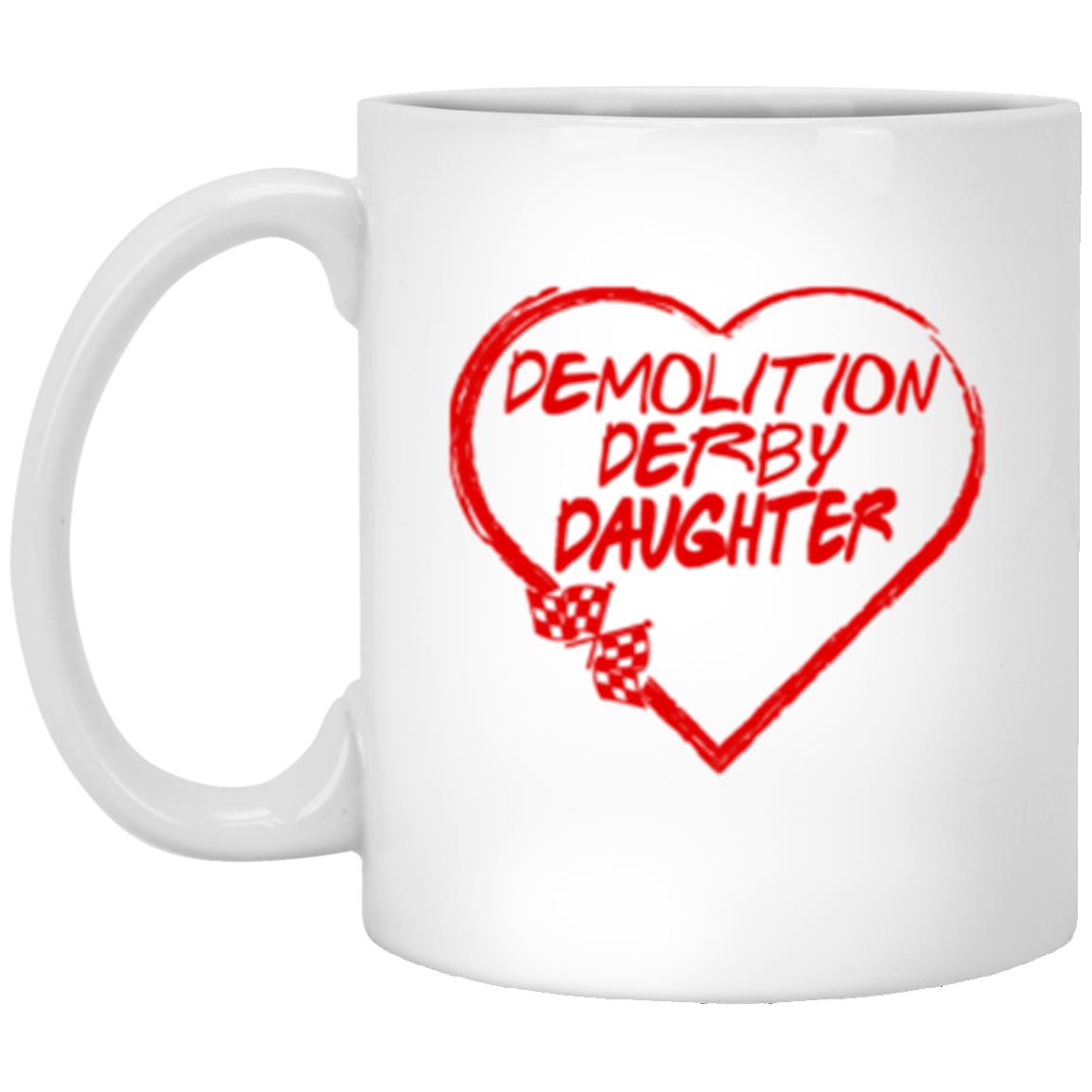 Demolition Derby Daughter Heart 11oz White Mug