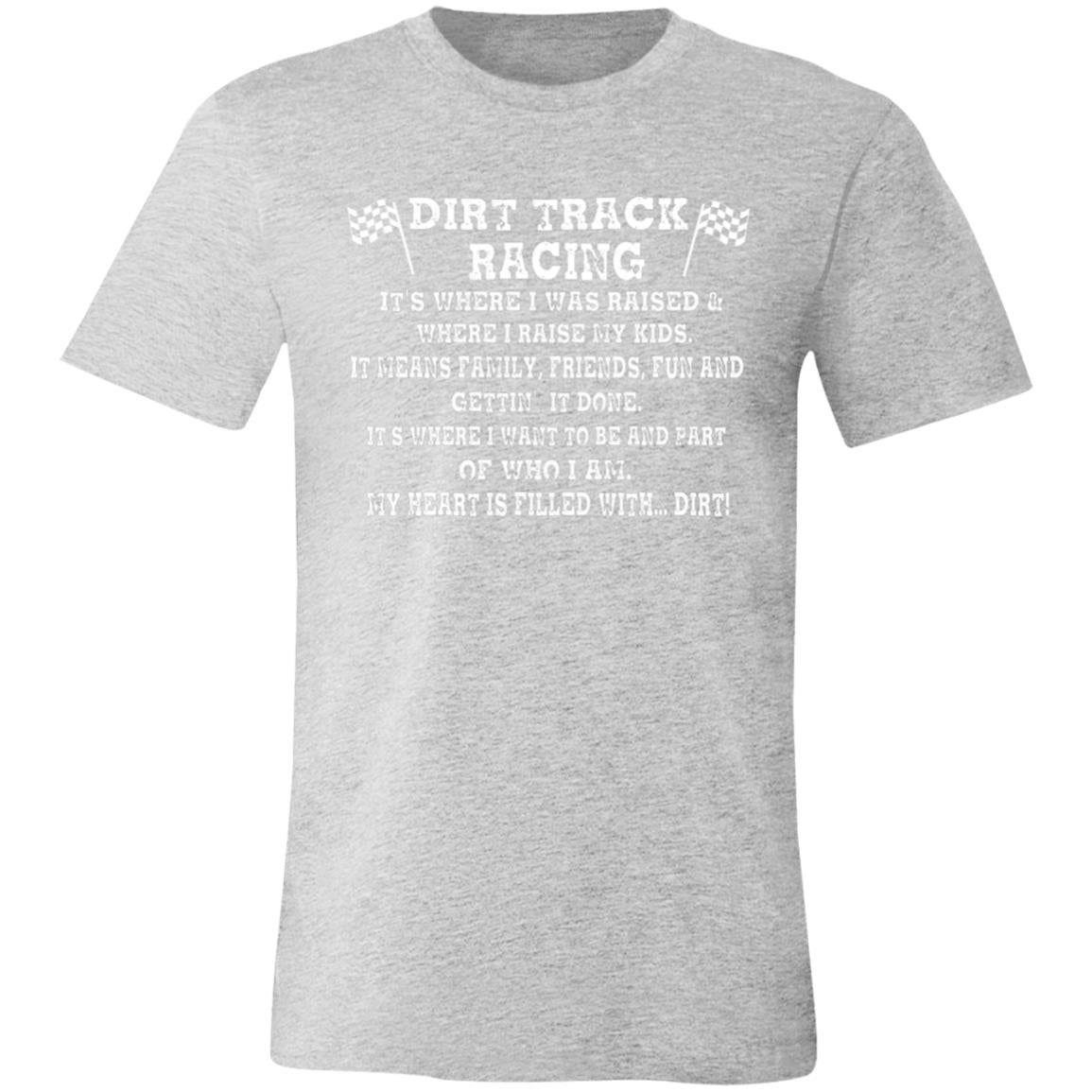 Dirt Track Racing It's Where I Was Raised Unisex Jersey Short-Sleeve T-Shirt