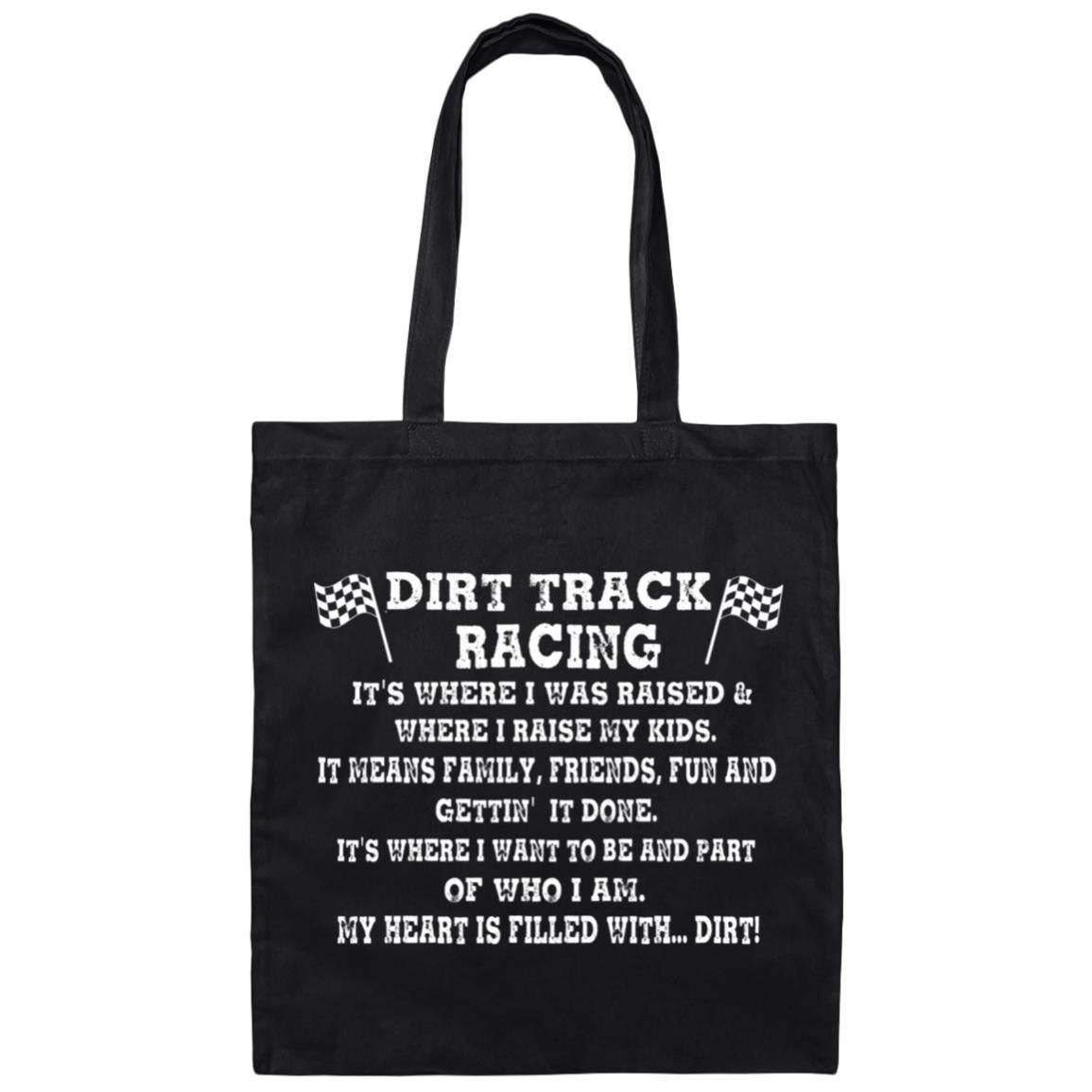 Dirt Track Racing It's Where I Was Raised Canvas Tote Bag