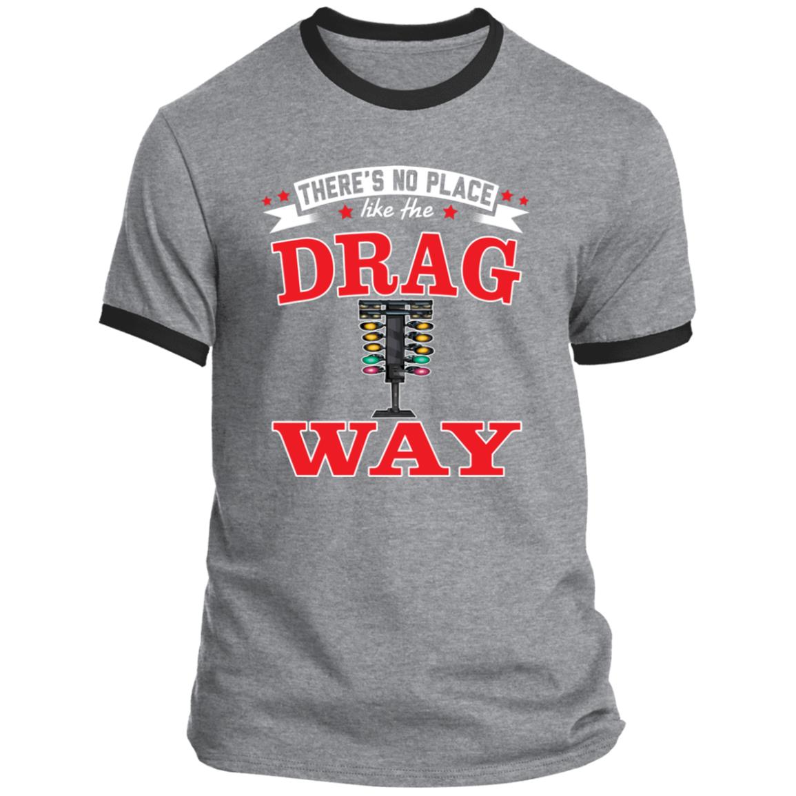 There's No Place Like The Dragway Ringer Tee