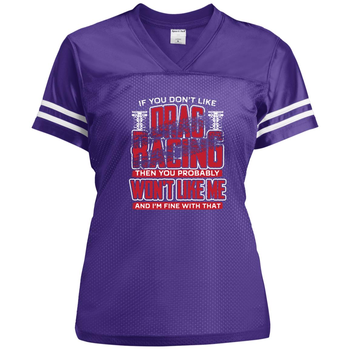 If You Don't Like Drag Racing Ladies' Replica Jersey