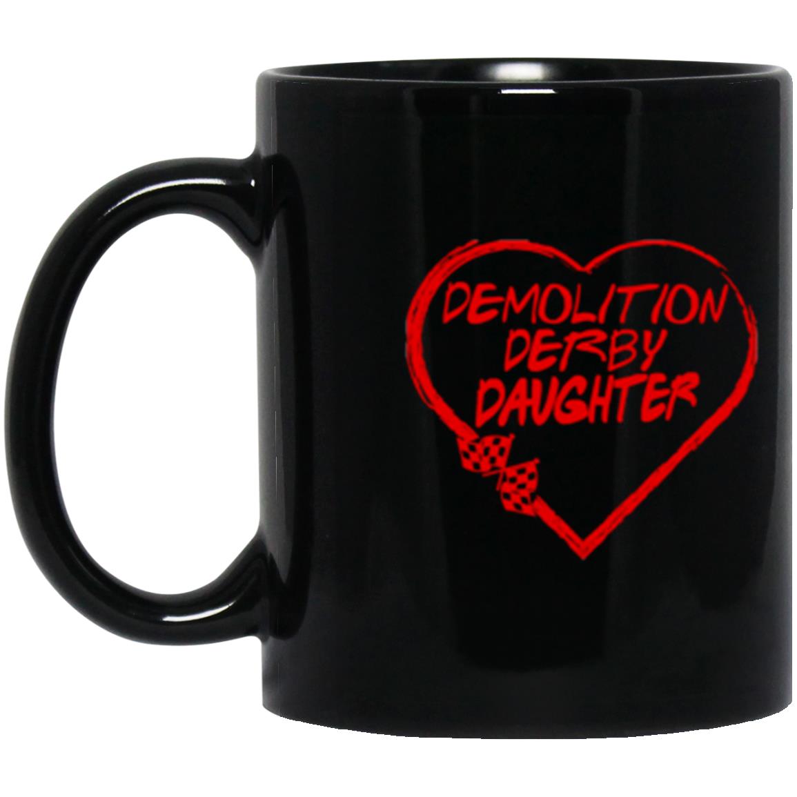 Demolition Derby Daughter Heart 11oz Black Mug