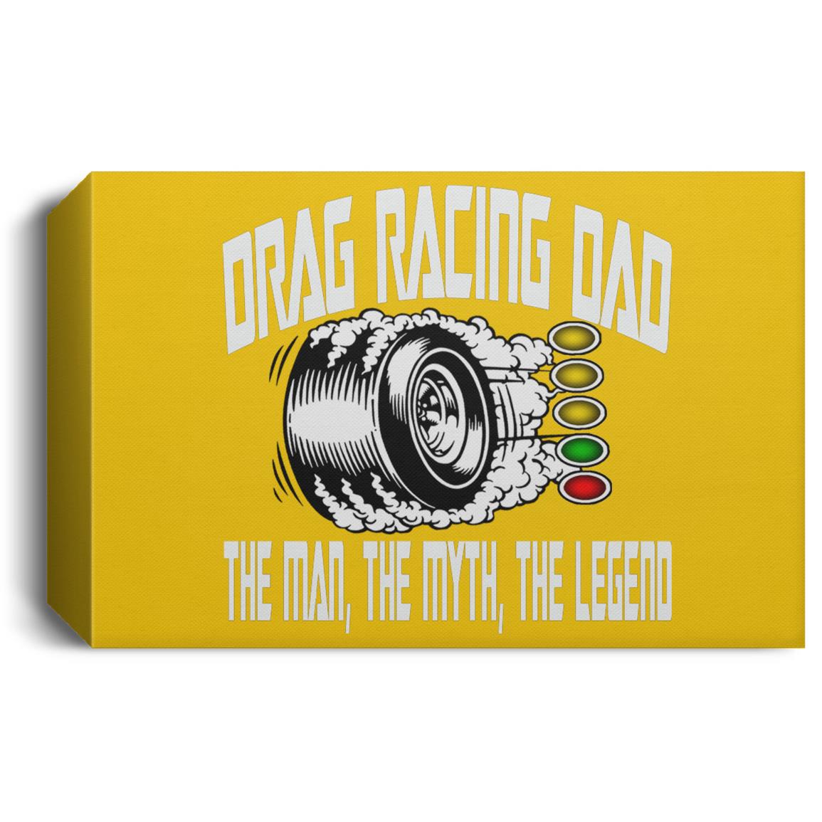 Drag Racing Dad Deluxe Landscape Canvas 1.5in Frame