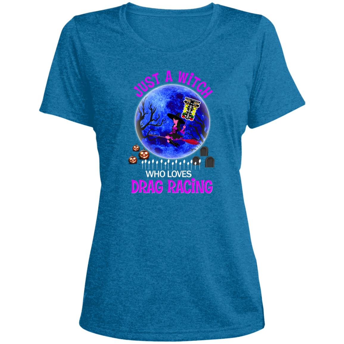 Just A Witch Who Loves Drag Racing Ladies' Heather Scoop Neck Performance Tee