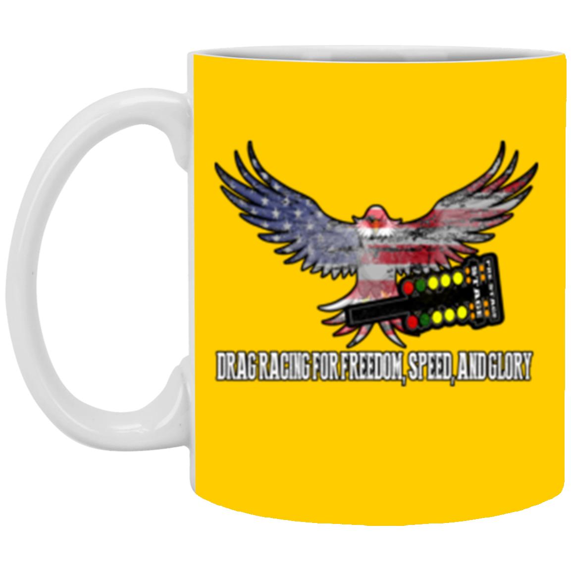 Drag Racing for Freedom, Speed, and Glory 11 oz. White Mug