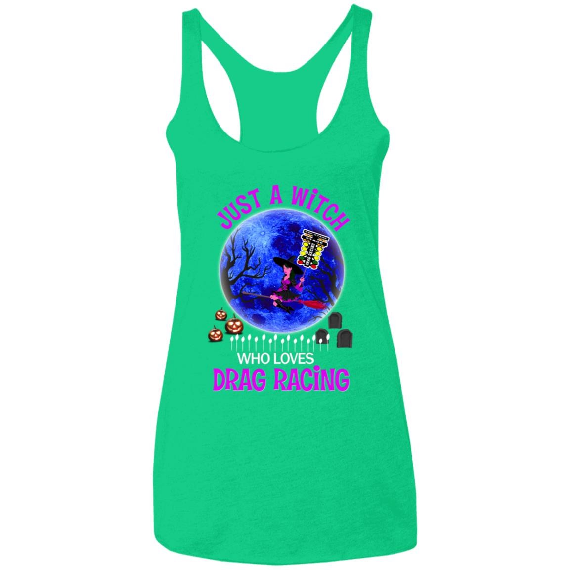 Just A Witch Who Loves Drag Racing Ladies' Triblend Racerback Tank
