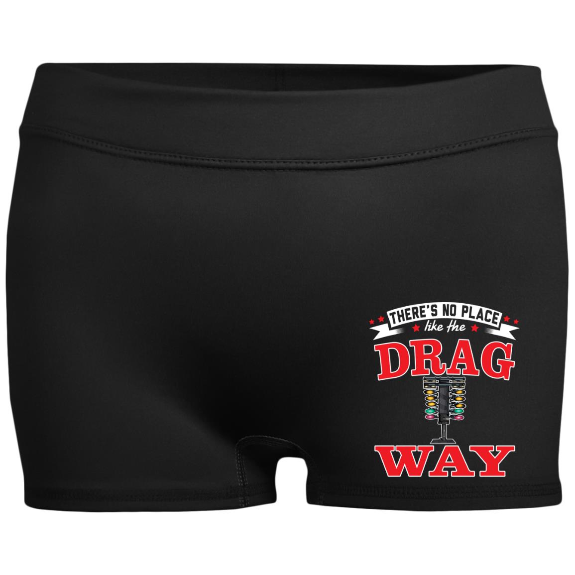 There's No Place Like The Dragway Ladies' Fitted Moisture-Wicking 2.5 inch Inseam Shorts