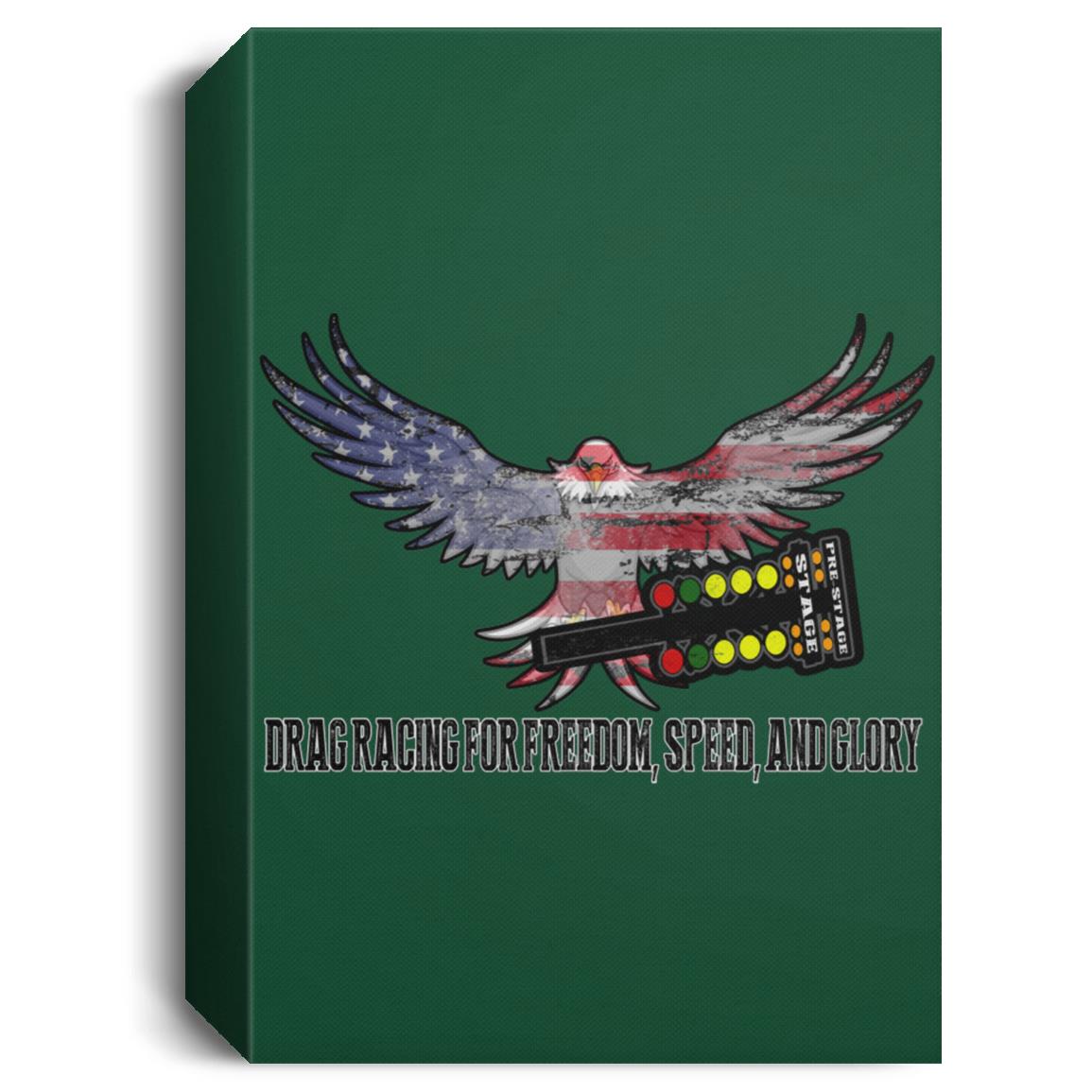 Drag Racing for Freedom, Speed, and Glory Deluxe Portrait Canvas