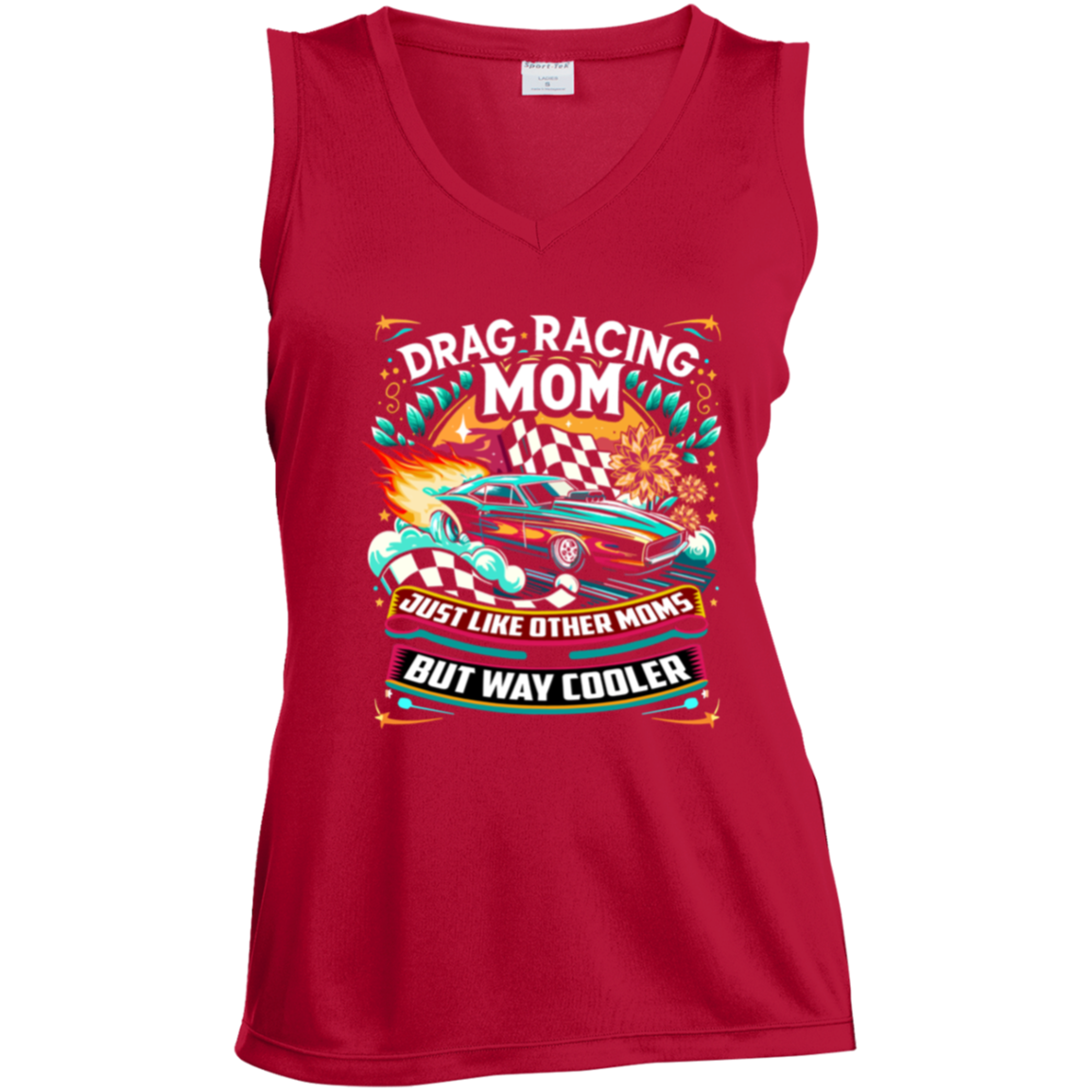 Drag Racing Mom Just Like Other Moms Tank Tops