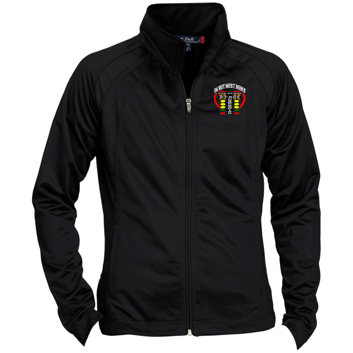 I'm Not Most Moms Drag Racing Ladies' Raglan Sleeve Warmup Jacket