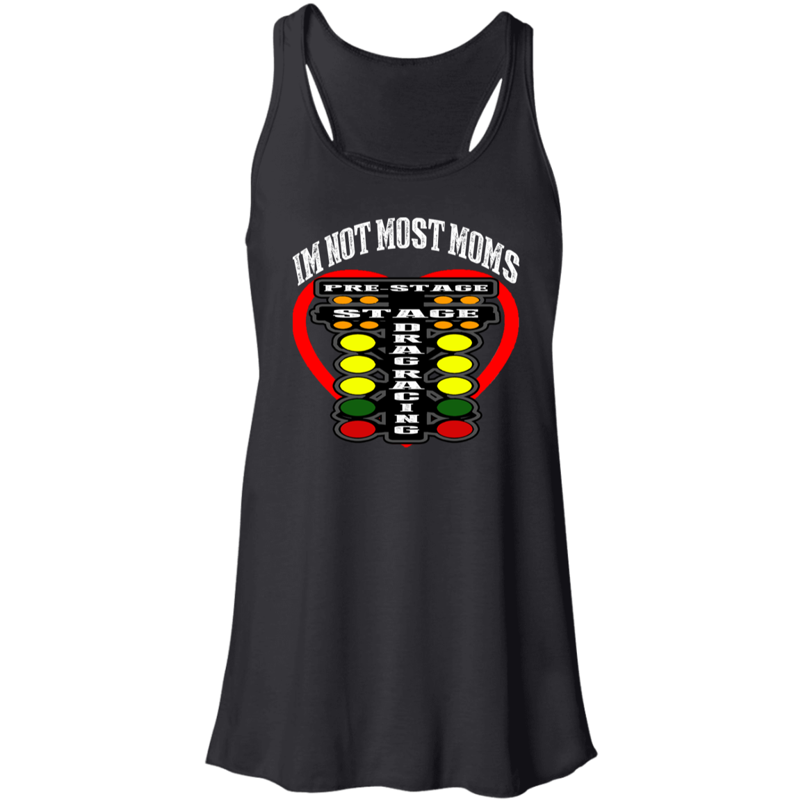 I'm Not Most Moms Drag Racing Flowy Racerback Tank