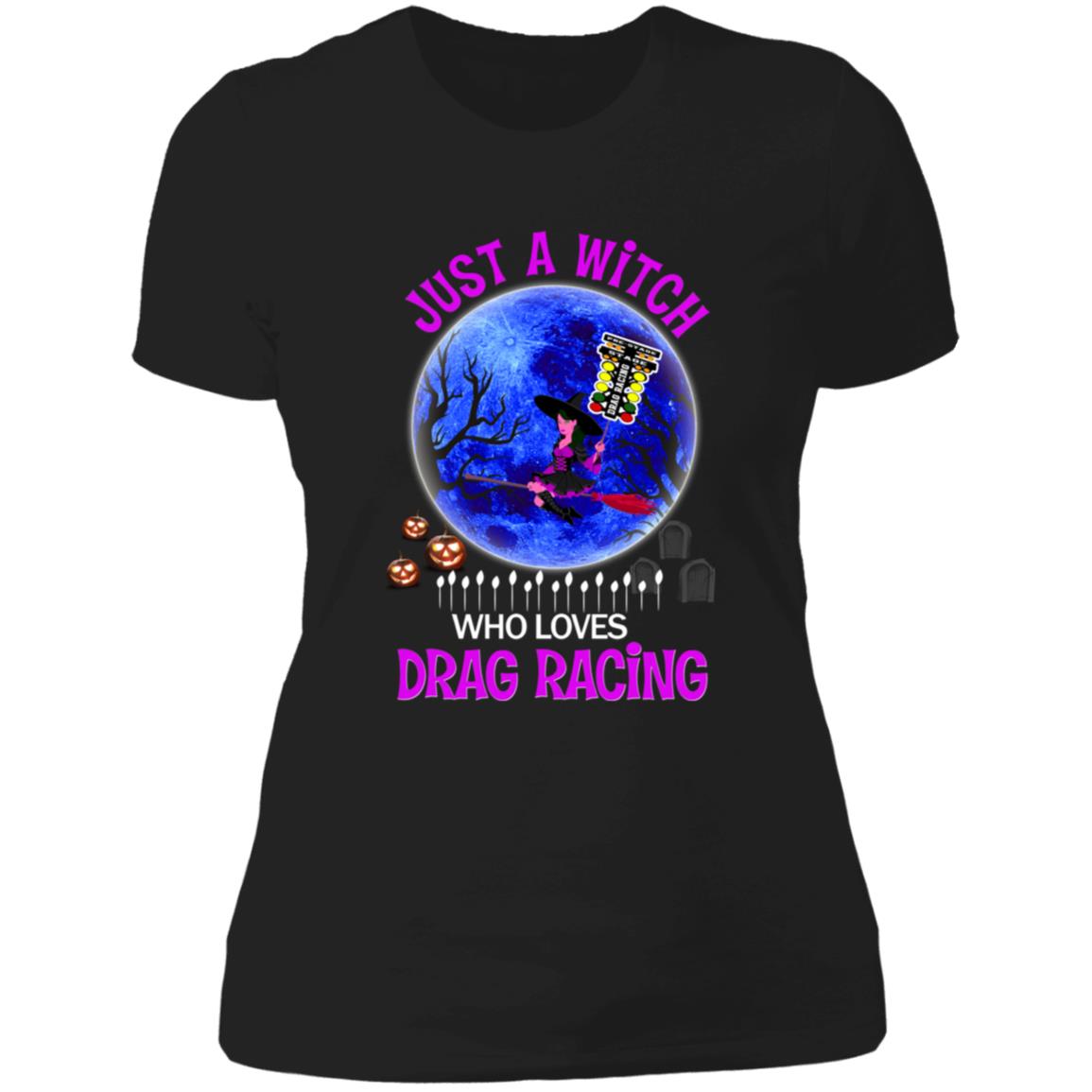 Just A Witch Who Loves Drag Racing Ladies' Boyfriend T-Shirt