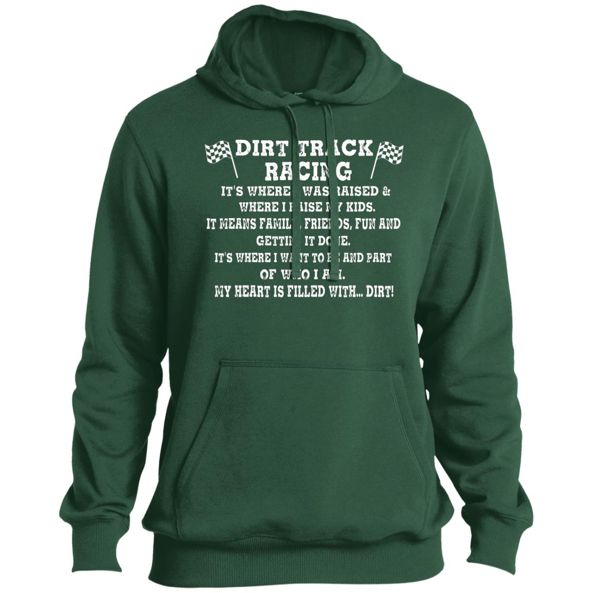 Dirt Track Racing It's Where I Was Raised Pullover Hoodie