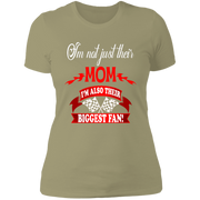 I'm Not Just their Mom I'm Also their Biggest fans T-shirts