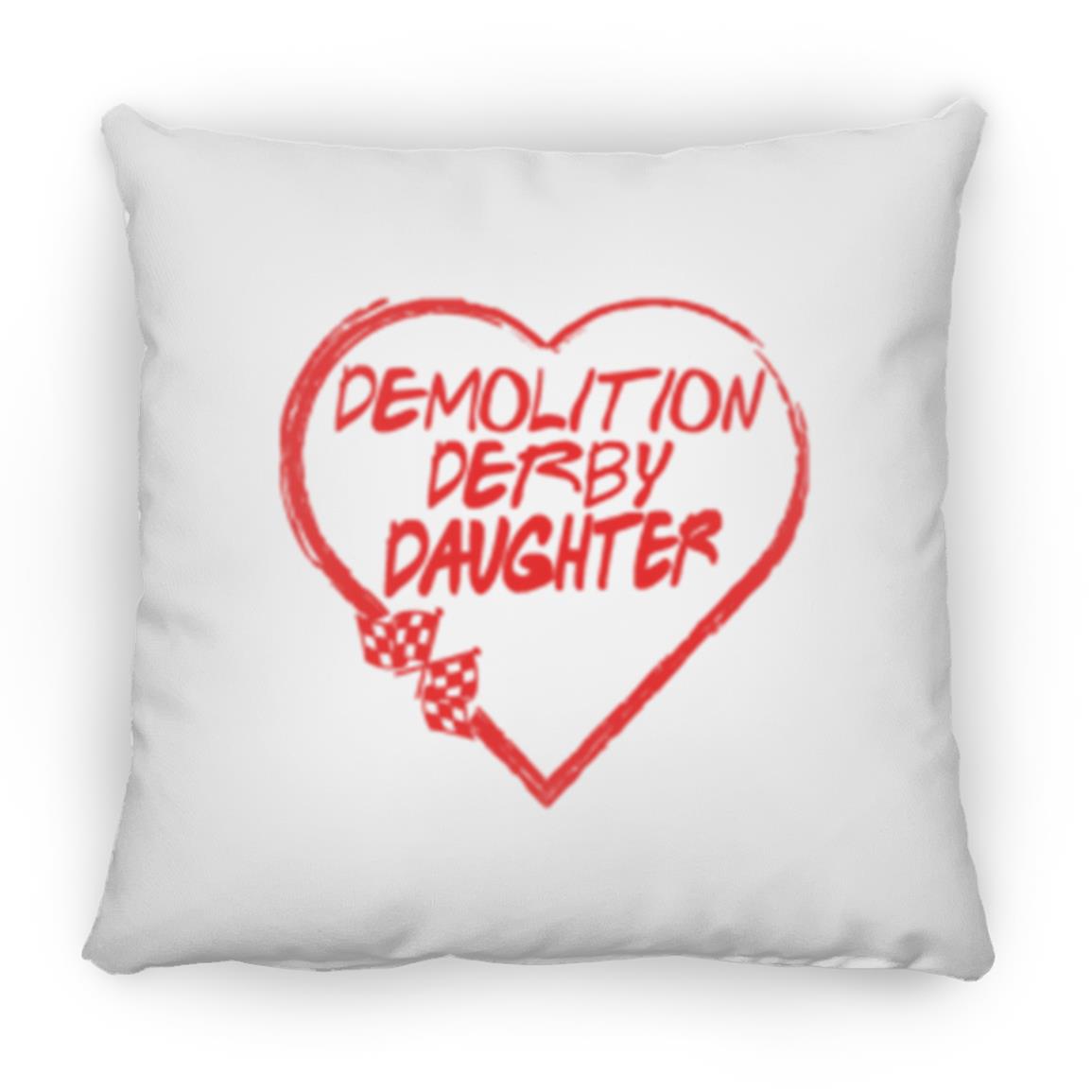 Demolition Derby Daughter Heart Small Square Pillow