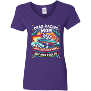 Drag Racing Mom Just Like Other Moms V-Neck t-Shirts