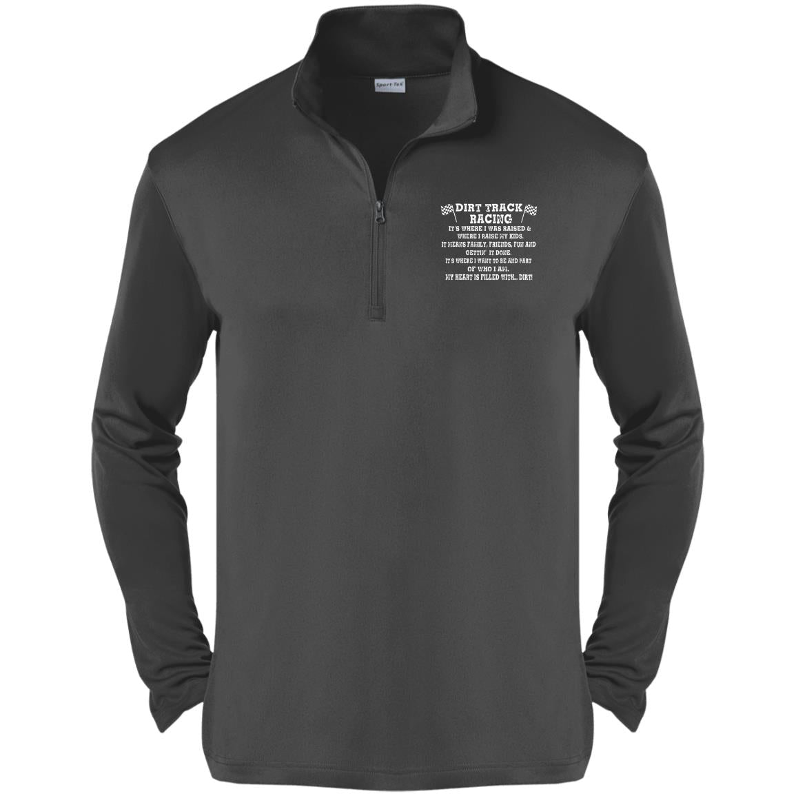 Dirt Track Racing It's Where I Was Raised Competitor 1/4-Zip Pullover
