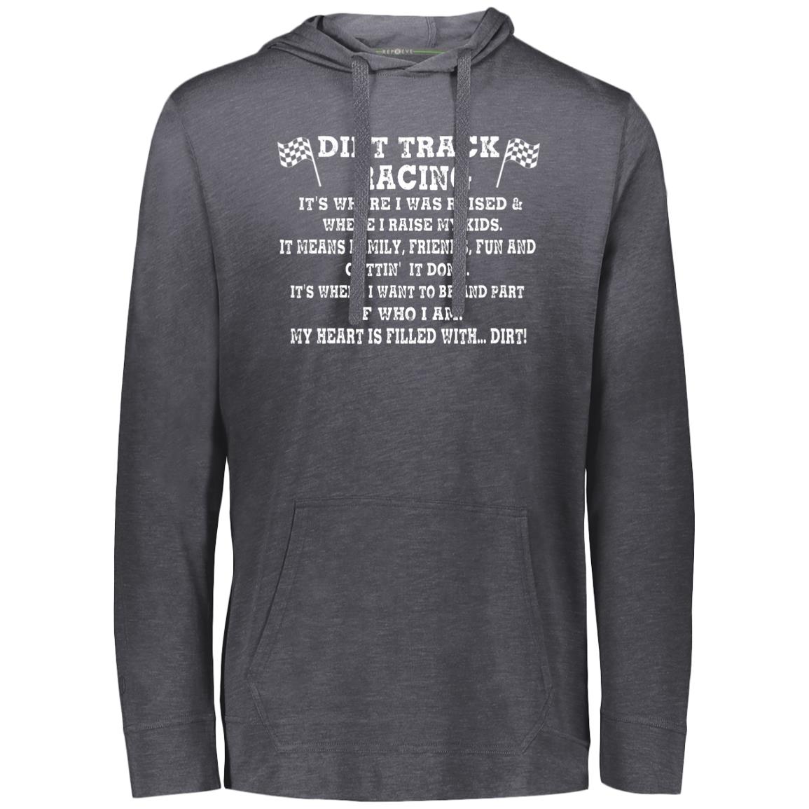 Dirt Track Racing It's Where I Was Raised Eco Triblend T-Shirt Hoodie